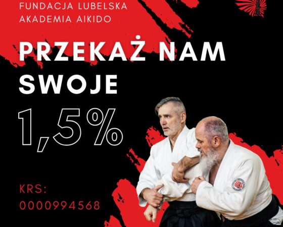 Przekaż 1,5% podatku Fundacji Lubelskiej Akademii Aikido